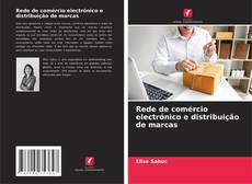 Обложка Rede de comércio electrónico e distribuição de marcas