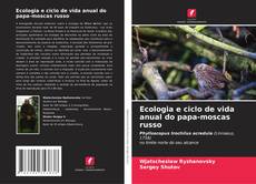 Portada del libro de Ecologia e ciclo de vida anual do papa-moscas russo