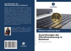 Bookcover of Auswirkungen der Mikrofinanzierung in Kamerun