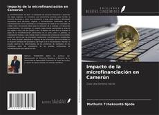 Bookcover of Impacto de la microfinanciación en Camerún