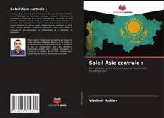 Soleil Asie centrale :的封面