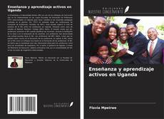 Bookcover of Enseñanza y aprendizaje activos en Uganda