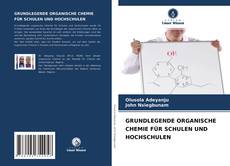 Bookcover of GRUNDLEGENDE ORGANISCHE CHEMIE FÜR SCHULEN UND HOCHSCHULEN