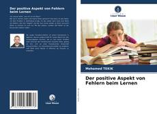 Portada del libro de Der positive Aspekt von Fehlern beim Lernen