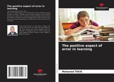 Bookcover of The positive aspect of error in learning