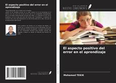Buchcover von El aspecto positivo del error en el aprendizaje