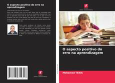 Capa do livro de O aspecto positivo do erro na aprendizagem 