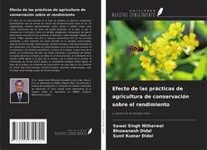 Portada del libro de Efecto de las prácticas de agricultura de conservación sobre el rendimiento