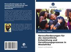 Portada del libro de Herausforderungen für die menschliche Entwicklung und Versöhnungsprozesse in Westafrika