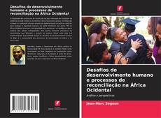 Capa do livro de Desafios do desenvolvimento humano e processos de reconciliação na África Ocidental 