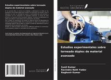 Bookcover of Estudios experimentales sobre torneado dúplex de material avanzado