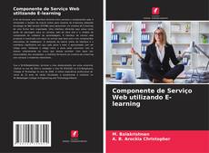 Buchcover von Componente de Serviço Web utilizando E-learning