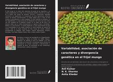 Variabilidad, asociación de caracteres y divergencia genética en el frijol mungo的封面