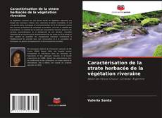 Borítókép a  Caractérisation de la strate herbacée de la végétation riveraine - hoz