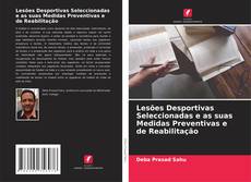 Bookcover of Lesões Desportivas Seleccionadas e as suas Medidas Preventivas e de Reabilitação