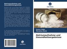 Bookcover of Natriumaufnahme und Gesundheitsergebnisse