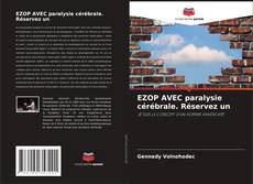 Couverture de EZOP AVEC paralysie cérébrale. Réservez un