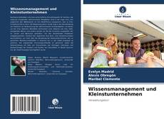 Couverture de Wissensmanagement und Kleinstunternehmen