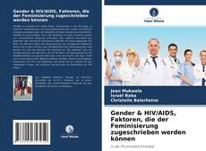 Portada del libro de Gender & HIV/AIDS, Faktoren, die der Feminisierung zugeschrieben werden können
