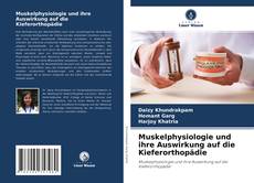 Couverture de Muskelphysiologie und ihre Auswirkung auf die Kieferorthopädie