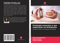 Bookcover of Fisiologia muscular e sua implicação na Ortodontia