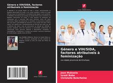 Обложка Género e VIH/SIDA, factores atribuíveis à feminização