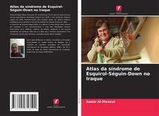 Capa do livro de Atlas da síndrome de Esquirol-Séguin-Down no Iraque 