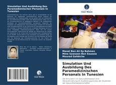 Couverture de Simulation Und Ausbildung Des Paramedizinischen Personals In Tunesien