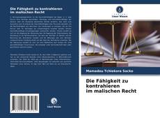Couverture de Die Fähigkeit zu kontrahieren im malischen Recht