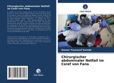 Couverture de Chirurgischer abdominaler Notfall im Csref von Fana