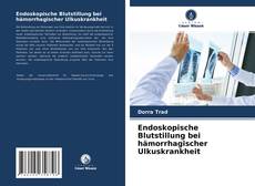 Portada del libro de Endoskopische Blutstillung bei hämorrhagischer Ulkuskrankheit