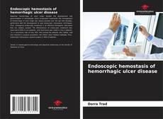 Portada del libro de Endoscopic hemostasis of hemorrhagic ulcer disease