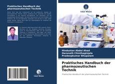 Buchcover von Praktisches Handbuch der pharmazeutischen Technik