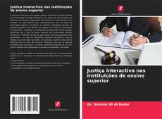 Bookcover of Justiça interactiva nas instituições de ensino superior