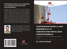 COMPARAISON ENTRE LA PRÉ-INGÉNIERIE ET LA CONSTRUCTION MÉTALLIQUE CONVENTIONNELLE的封面