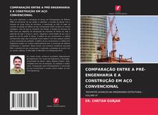 Bookcover of COMPARAÇÃO ENTRE A PRÉ-ENGENHARIA E A CONSTRUÇÃO EM AÇO CONVENCIONAL