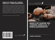 Buchcover von BANCO DE SANGRE DEL CORDÓN UMBILICAL Y EMBALSAMAMIENTO