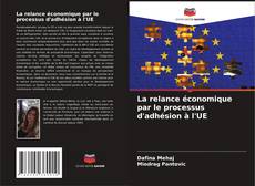 Portada del libro de La relance économique par le processus d'adhésion à l'UE