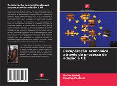 Buchcover von Recuperação económica através do processo de adesão à UE