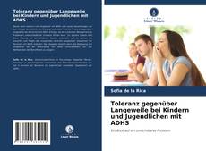 Bookcover of Toleranz gegenüber Langeweile bei Kindern und Jugendlichen mit ADHS
