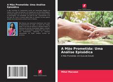 Bookcover of A Mão Prometida: Uma Análise Episódica