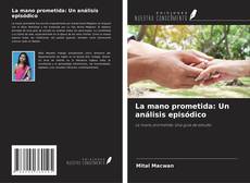 Bookcover of La mano prometida: Un análisis episódico
