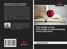 Portada del libro de The health of the D.R.Congo is deteriorating more and more