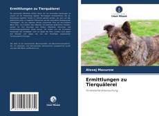 Bookcover of Ermittlungen zu Tierquälerei
