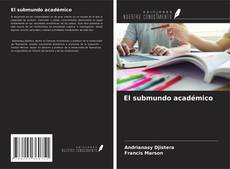 Bookcover of El submundo académico