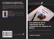 Bookcover of Las palancas de la reputación de las compañías de seguros en África