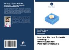 Bookcover of Machen Sie Ihre Ästhetik anmutig' - Unterstützende Parodontaltherapie