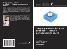 Buchcover von 'Haga que su estética sea graciosa' - Terapia periodontal de apoyo