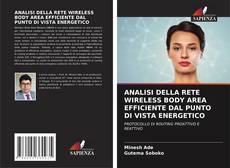 ANALISI DELLA RETE WIRELESS BODY AREA EFFICIENTE DAL PUNTO DI VISTA ENERGETICO kitap kapağı