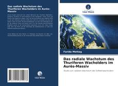 Portada del libro de Das radiale Wachstum des Thuriferen Wacholders im Aurès-Massiv